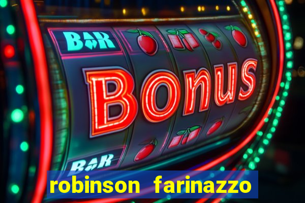 robinson farinazzo casal patente